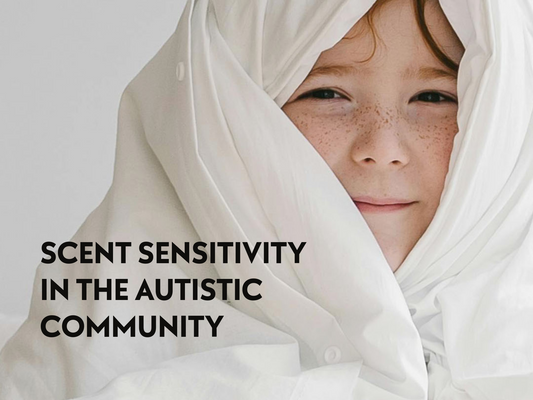 Scent Sensitivity in the Autistic Community